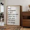 The strongest of all warriors are these two — Time and Patience. • Leo Tolstoy Quote • Typography Art Print