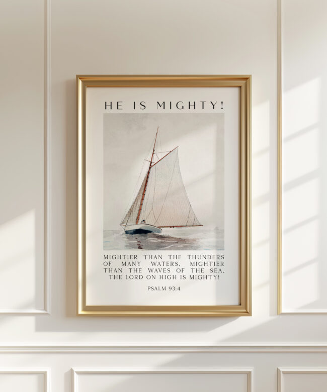 Psalm 93:4 Wall Art – He Is Mighty Scripture Print – Christian Nautical Typography Artwork for Home & Church Décor