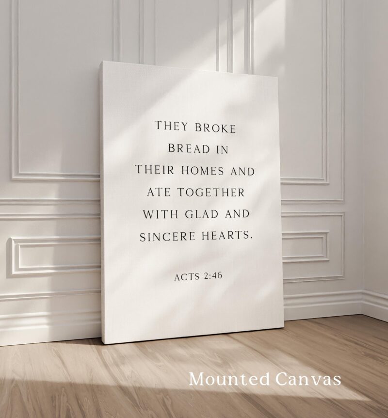 Acts 2:46 – They Broke Bread in Their Homes Print –  Biblical Wall Art Typography Christian Home & Kitchen Décor - Image 2