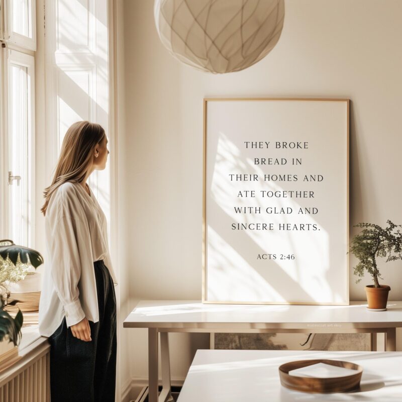 Acts 2:46 – They Broke Bread in Their Homes Print –  Biblical Wall Art Typography Christian Home & Kitchen Décor - Image 4