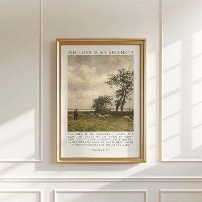 The Lord Is My Shepherd Psalm 23 Art Print – Christian Typography Wall Art