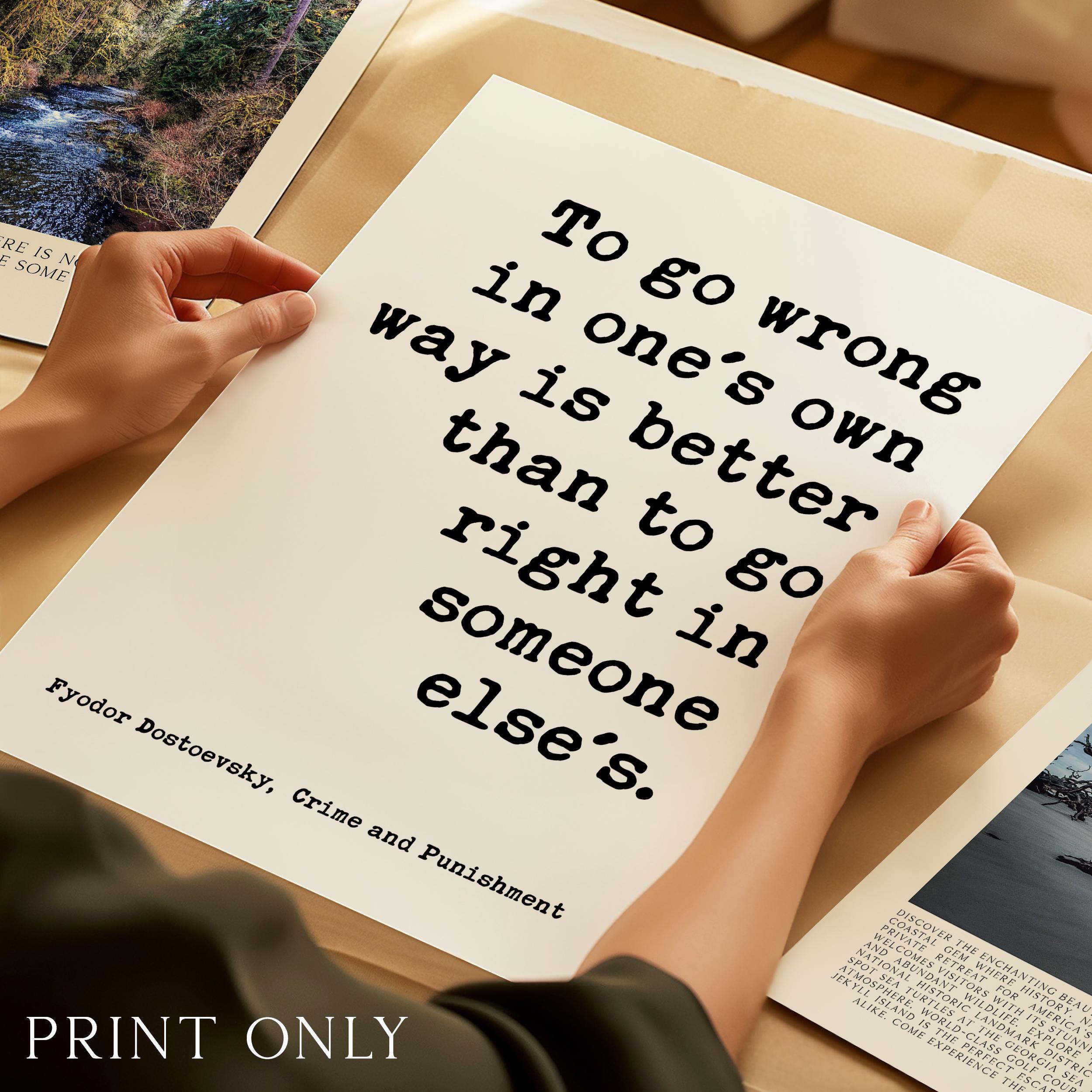 To Go Wrong in One’s Own Way, Fyodor Dostoevsky Quote, Classic Literature Wall Art - Image 4
