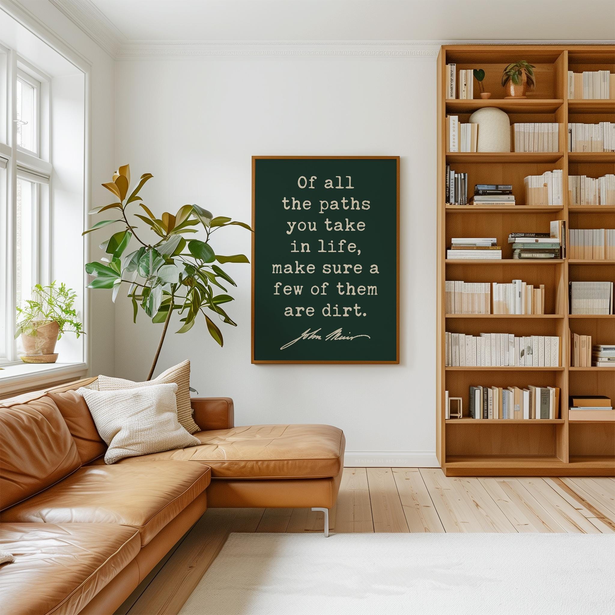 Of All The Paths You Take In Life • John Muir Quote • Typography Art Print - Image 9