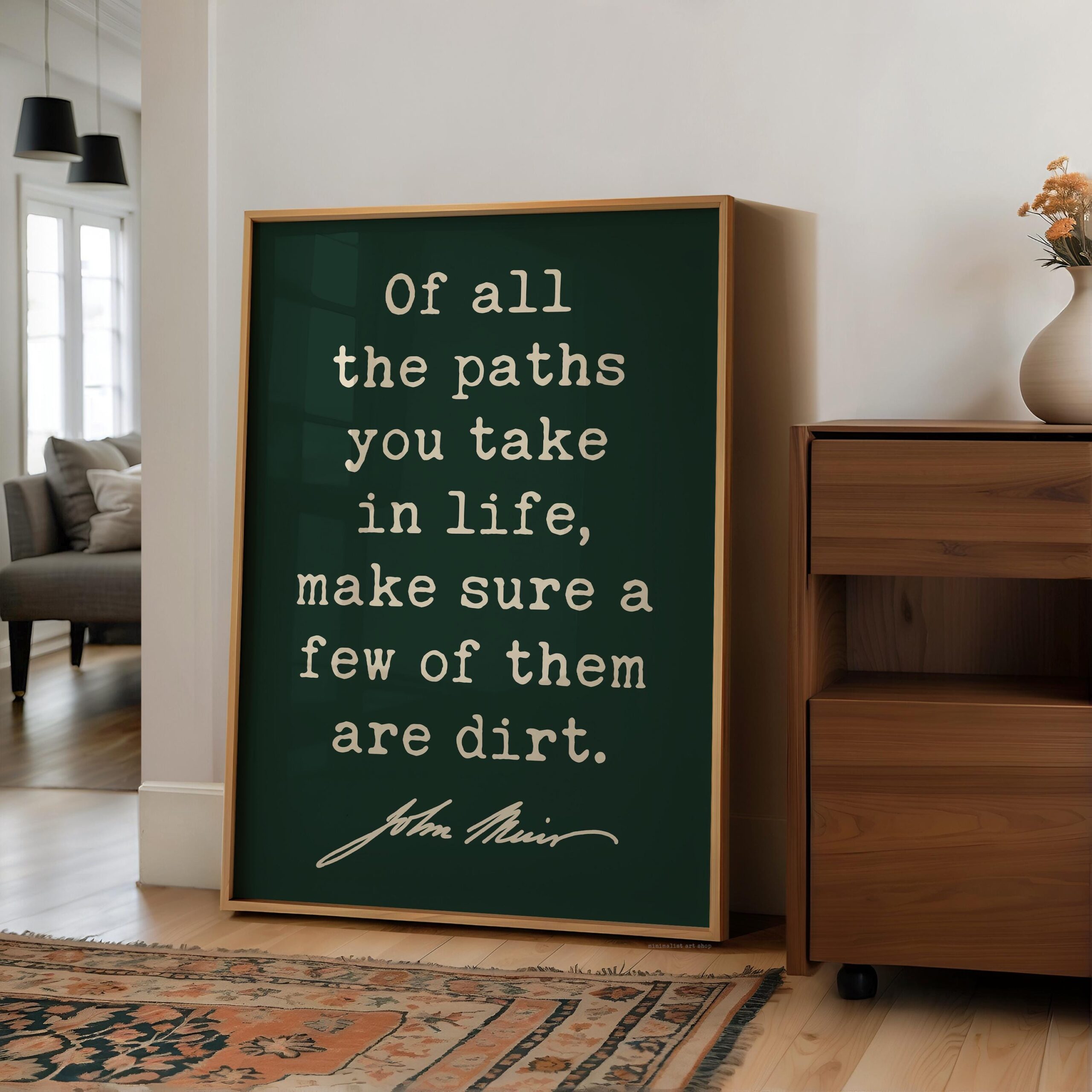 Of All The Paths You Take In Life • John Muir Quote • Typography Art Print - Image 10