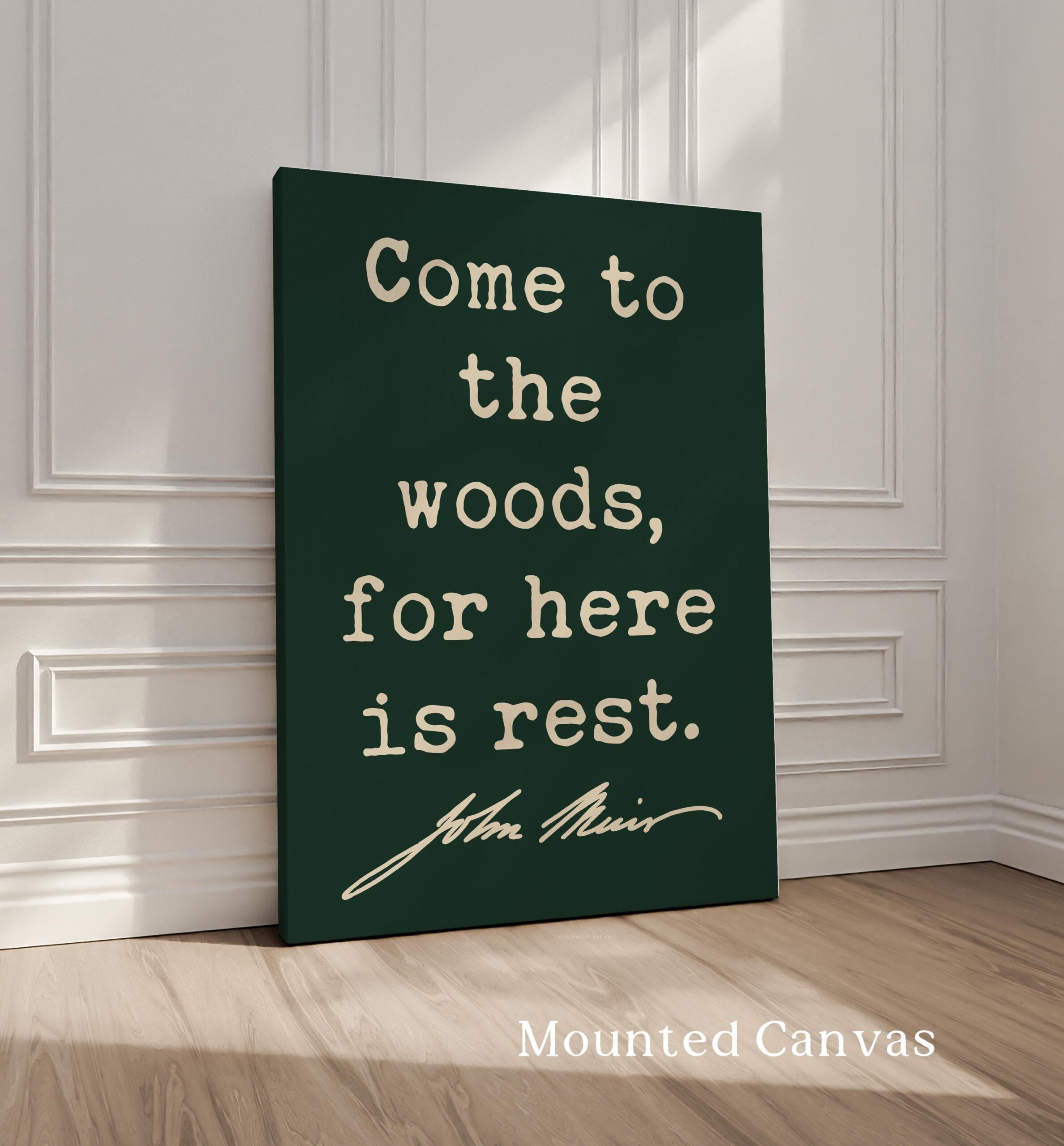 Come to the Woods, for Here is Rest • John Muir Quote • Typography Art Print - Image 2