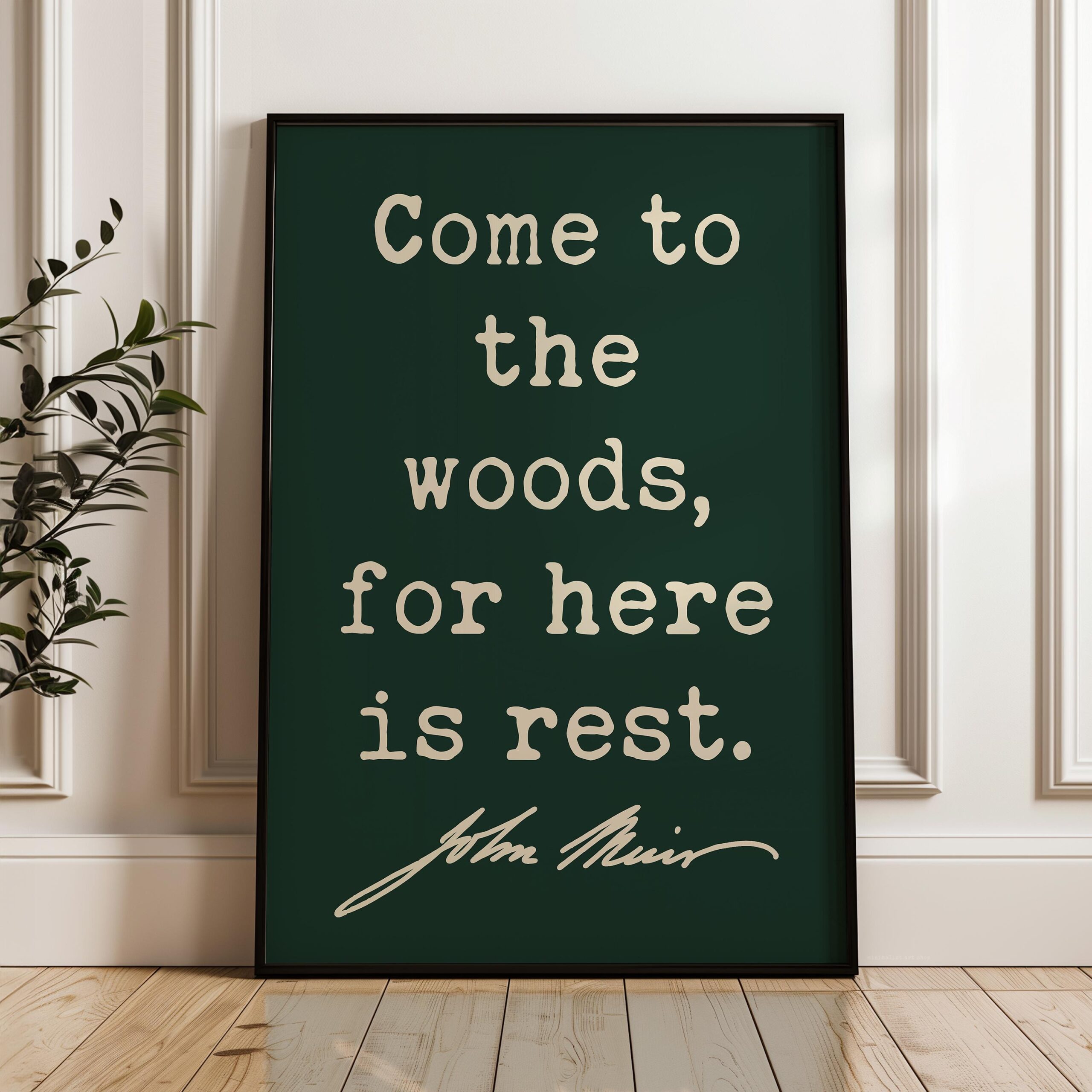 Come to the Woods, for Here is Rest • John Muir Quote • Typography Art Print - Image 6