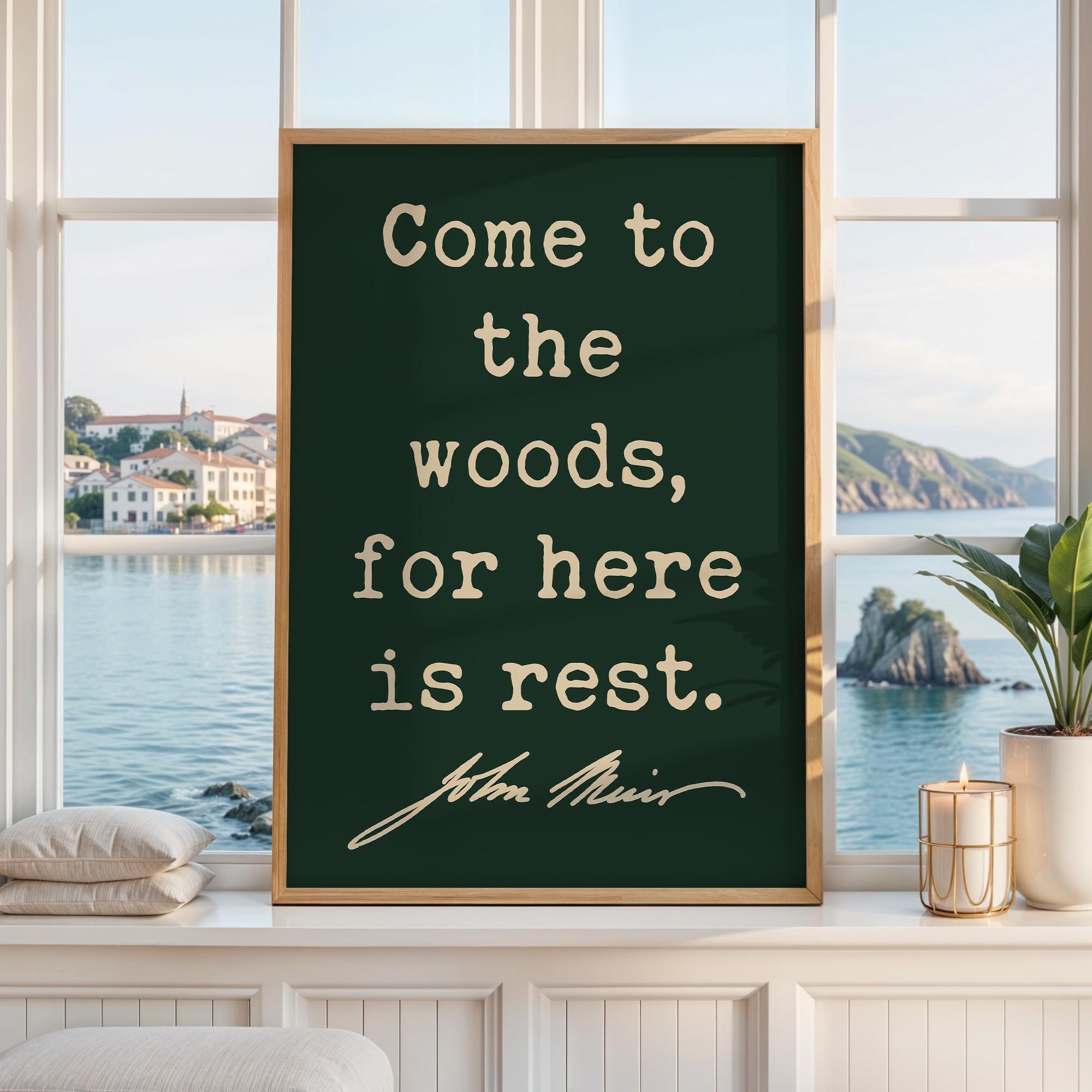 Come to the Woods, for Here is Rest • John Muir Quote • Typography Art Print - Image 9