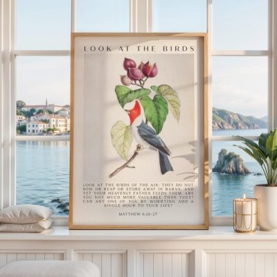 Matthew 6:26-27 Bible Verse Print • Look at the Birds Scripture Wall Art