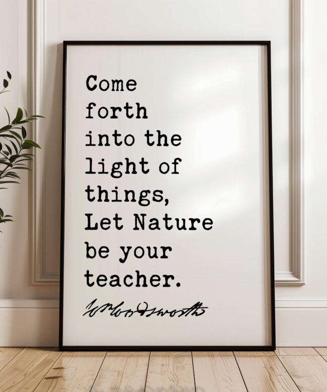 William Wordsworth Quote Print, Nature Be Your Teacher Wall Art, Literary Typography Decor