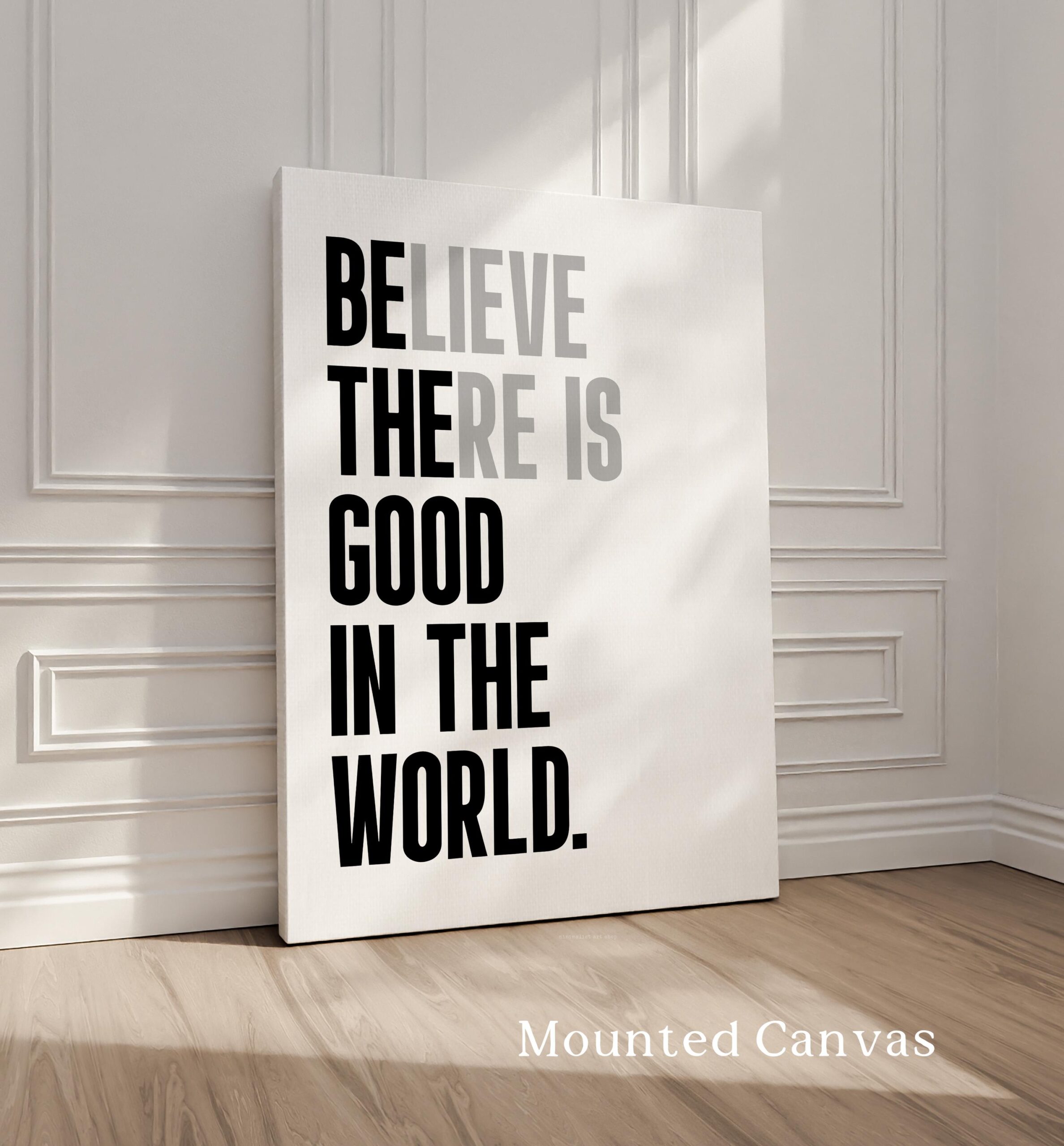 Believe There Is Good In The World (Be The Good) Print, Inspirational Typography Wall Art - Image 2