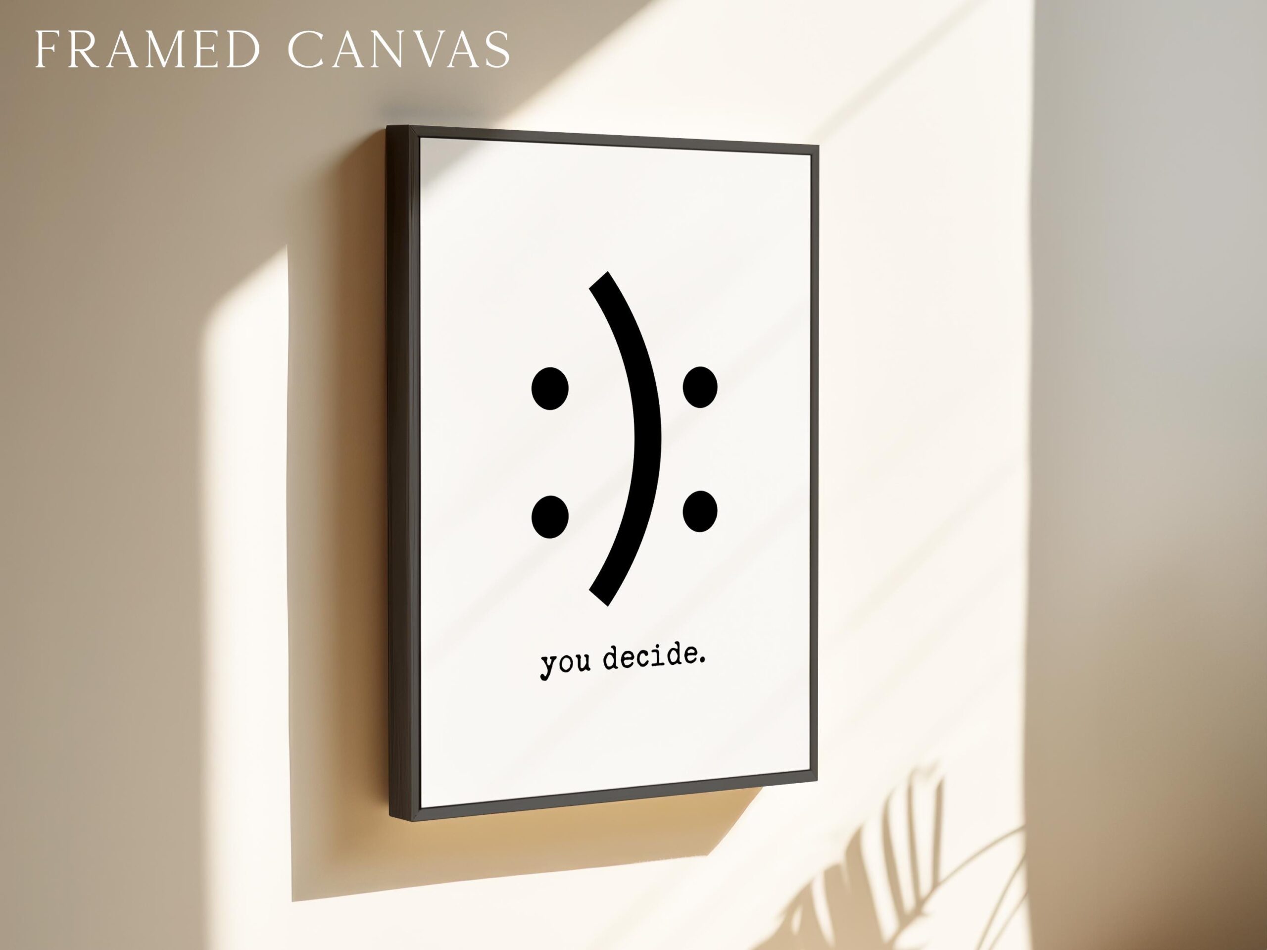 Funny Minimalist Typography Print, You Decide Smile Sad Face, Modern Black White Wall Art - Image 3