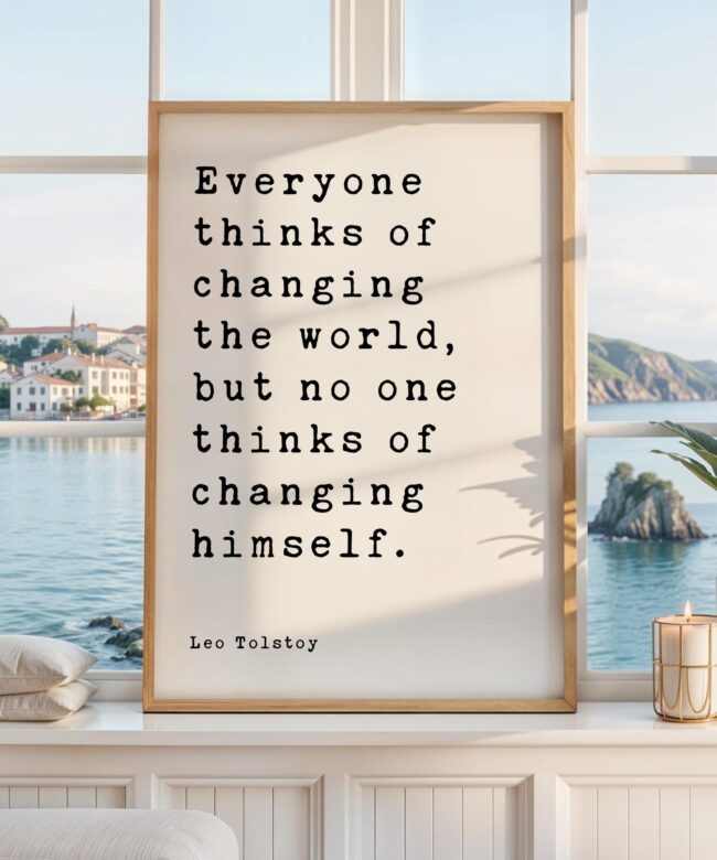 Leo Tolstoy Quote Print, Everyone Thinks Of Changing The World, Typography Wall Art, Literary Decor