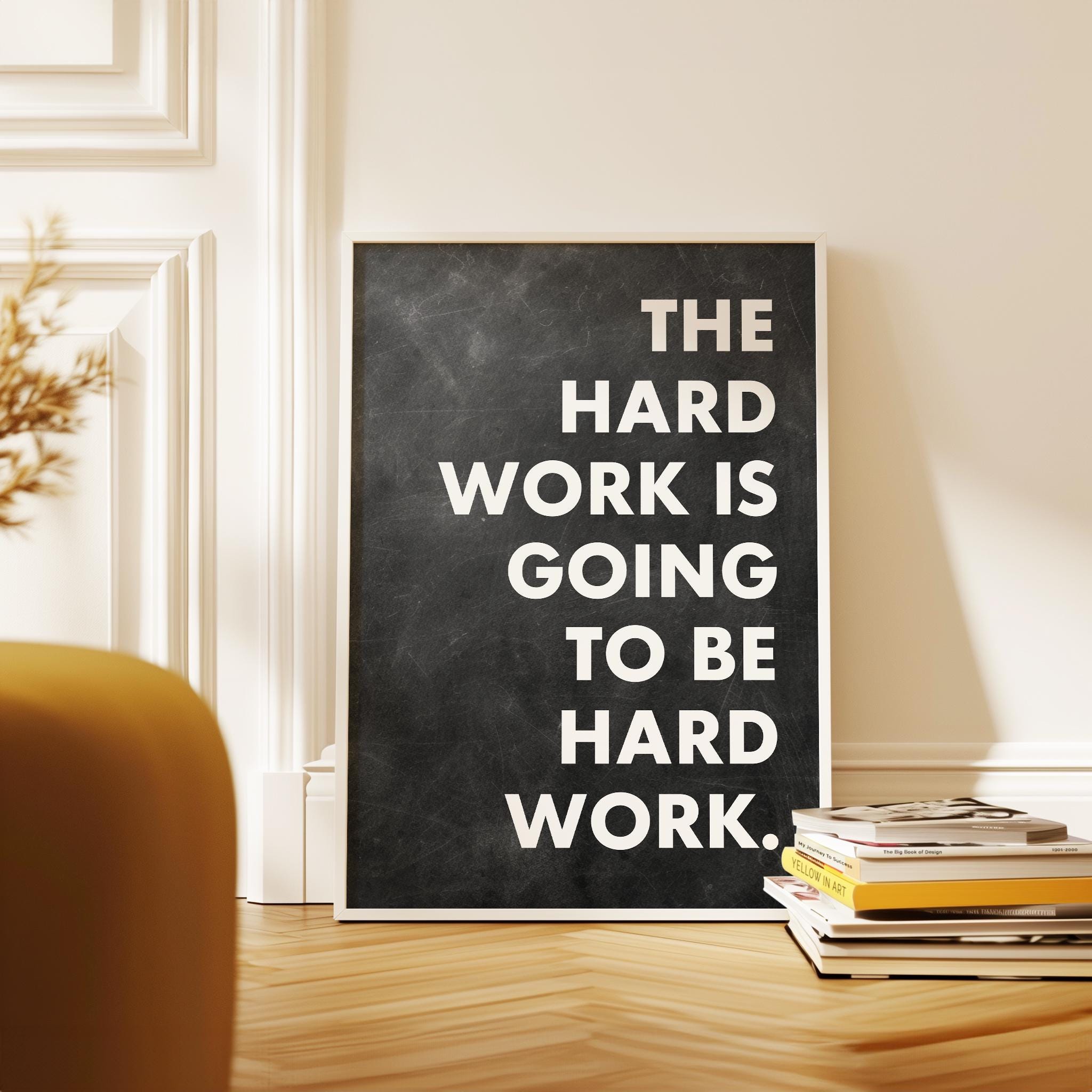 Motivational Typography Print, The Hard Work Is Going To Be, Inspirational Office Art, Home Gym - Image 6