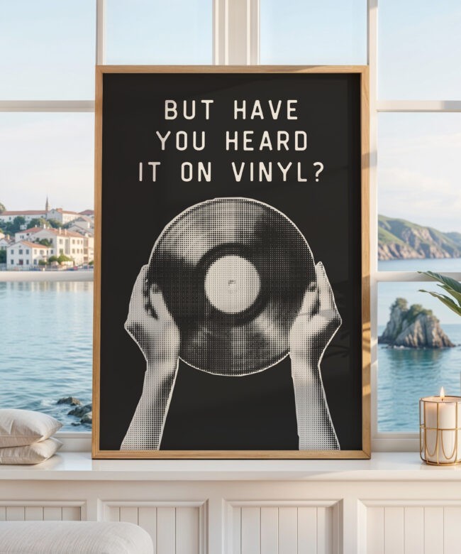 But Have You Heard It on Vinyl Print, Record Wall Art, Retro Collector Gift