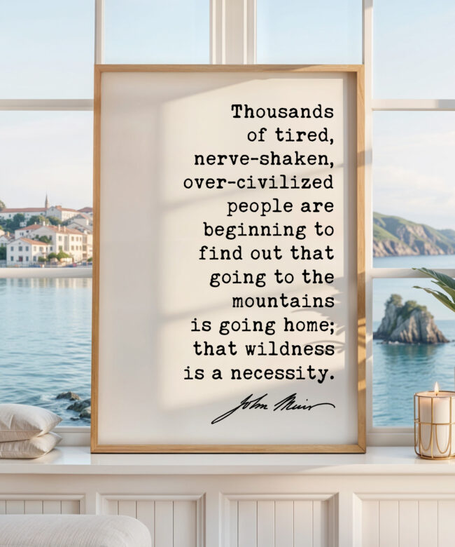 John Muir Quote Print, Going to the Mountains Is Going Home, Hiking Wall Art, Mountain Decor, Nature Lover Hiker Gift